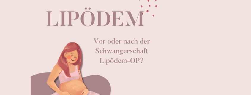 Lipödem vor oder nach Schwangerschaft Banner 2